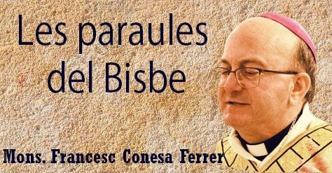 Las Palabras del Obispo Francesc Conesa