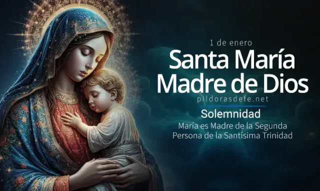 Santa María, Madre de Dios (gr. Theotokos) es una celebración litúrgica, con grado de solemnidad, que conmemora el dogma de la Maternidad divina de María