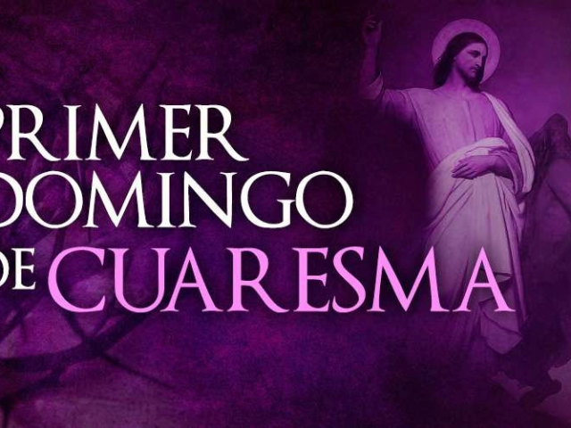 Primer Domingo de Cuaresma