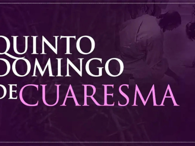 Quinto Domingo de Cuaresma