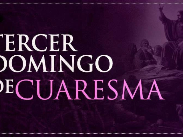 Tercer domingo de cuaresma